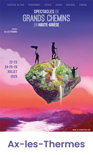 Ax-les-Thermes Spectacle de grands chemins